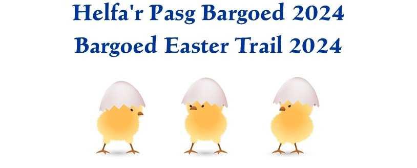 Bargoed Easter Trail 2024